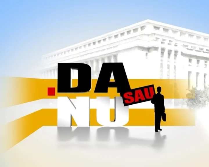 DA sau NU