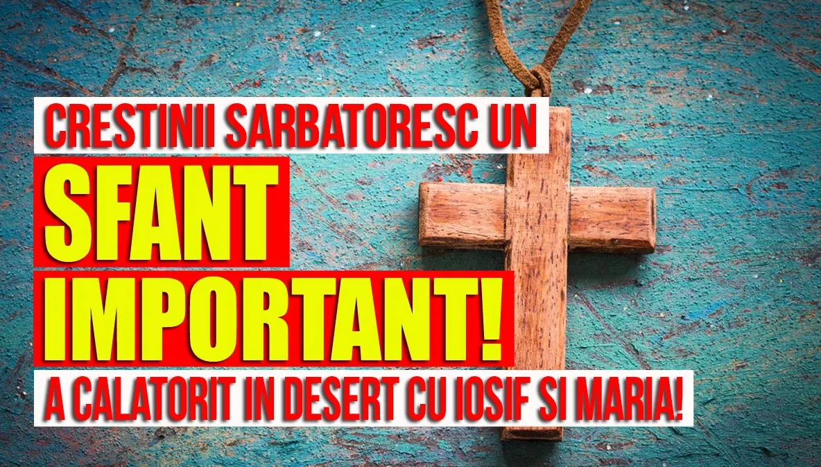 Creştinii sărbătoresc azi un sfânt important! Este cunoscut de toată lumea!  