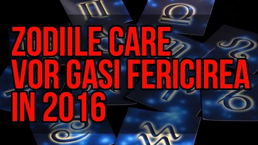 Top 4 zodii care găsesc fericirea în 2016