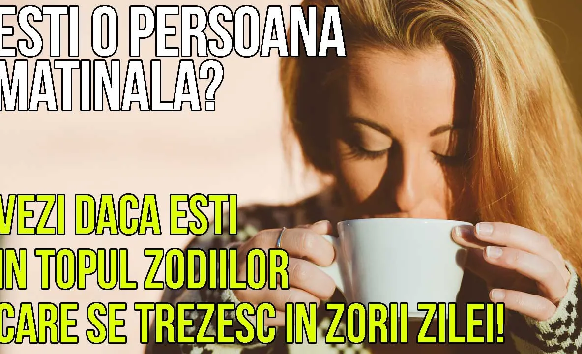 Topul celor mai matinale zodii! Cine se trezește în zori fără probleme