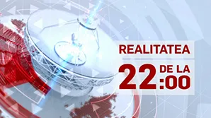 Realitatea de la 22:00