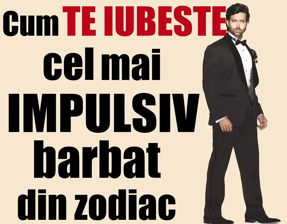 Cum iubește cel mai impulsiv bărbat din zodiac