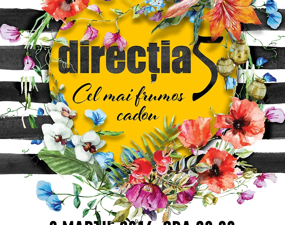 Direcția 5 îți face "Cel mai frumos cadou" la concertul din 8 Martie, la Sala Palatului (P)