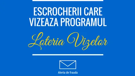 Alertă lansată de ambasada SUA cu privire la loteria vizelor: Nu vă lăsaţi păcăliţi!