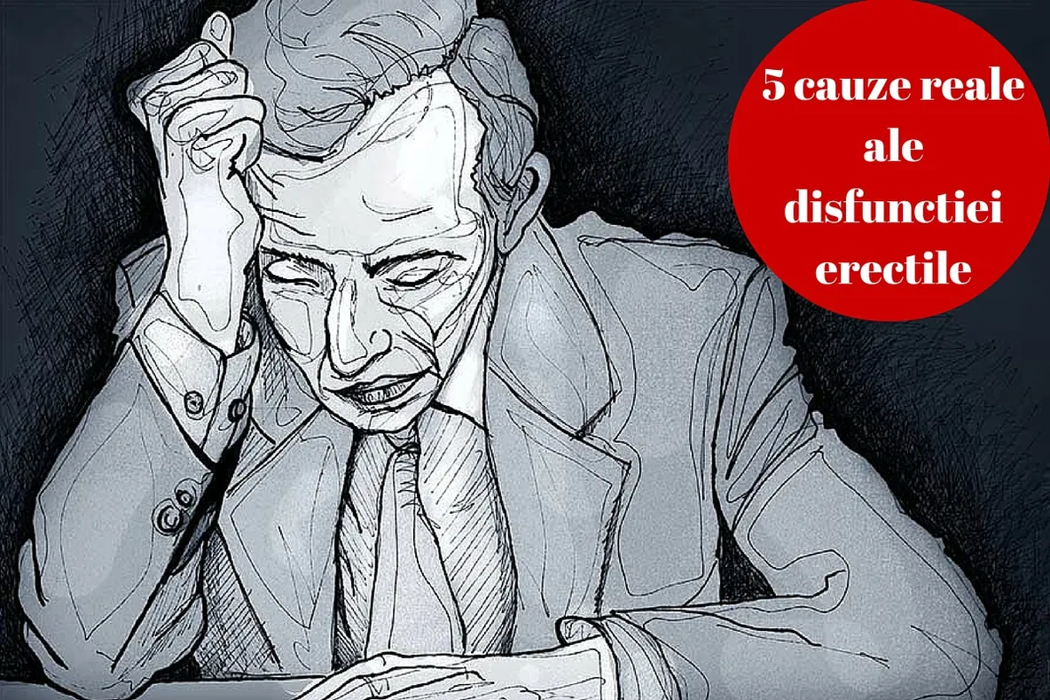Cinci cauze reale ale disfuncţiei erectile