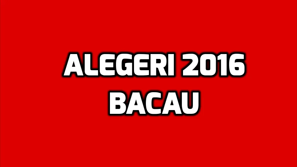 Rezultate alegeri Bacau – Cine a castigat functia de primar