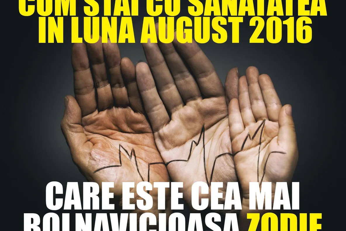 Cum stai cu sănătatea în luna august 2016, în funcţie de zodie