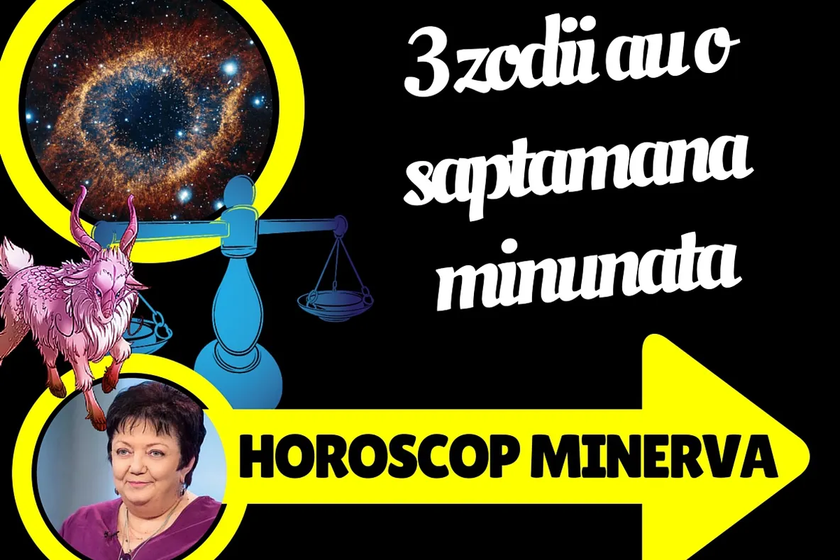 Horoscop săptămânal Minerva 4 - 10 iulie 2016. O zodie dă lovitura pe plan financiar! A ta, oare?