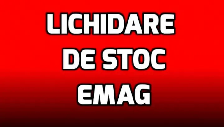 eMAG – 5 lichidari de stoc exceptionale. Preturile sunt mult scazute pentru produse foarte bune