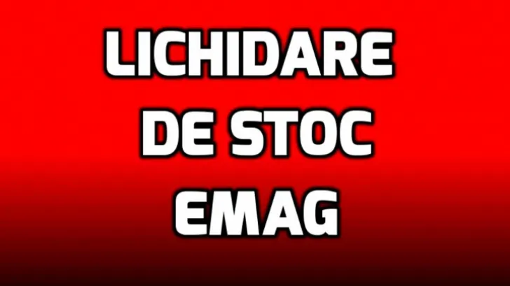 eMAG - INCREDIBIL! Cat au ajuns sa coste aceste 10 produse la lichidare de stoc