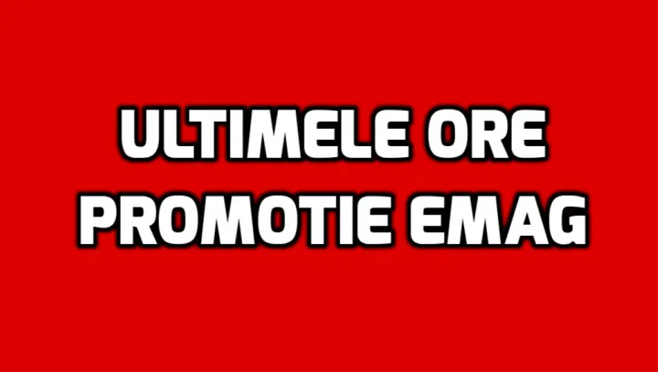 eMAG - Ultimele ore de promotie cu reduceri 50%. Ce oferte mai gasesti chiar si acum