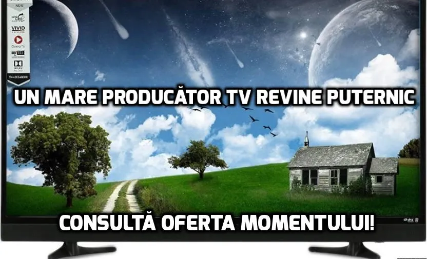 eMAG. Un mare brand de televizoare revine puternic pe piață. Reducerile sunt de vis