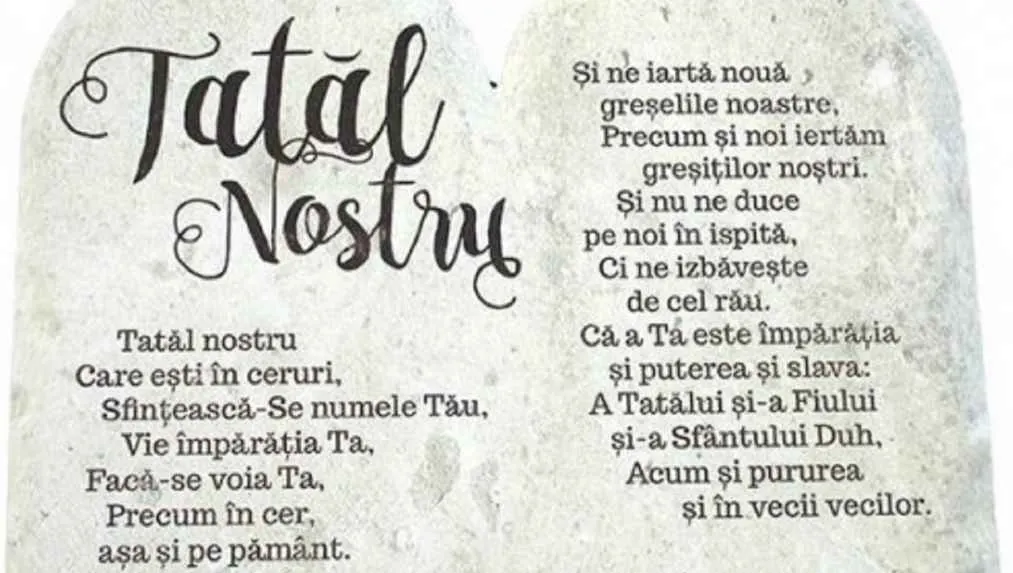 Cine a scris rugăciunea Tatăl Nostru? Multă lume nu știe