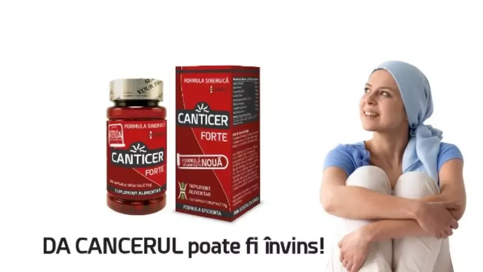 Canticer Forte - o formula sinergică, mai puternică decât Canticer, mai sigură decât Canticer Plus (P)