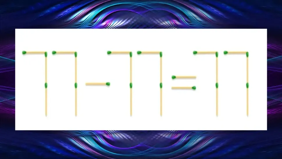 Testul IQ al zilei: Schimbă două bețe de chibrit pentru a corecta ecuația 77-77=77