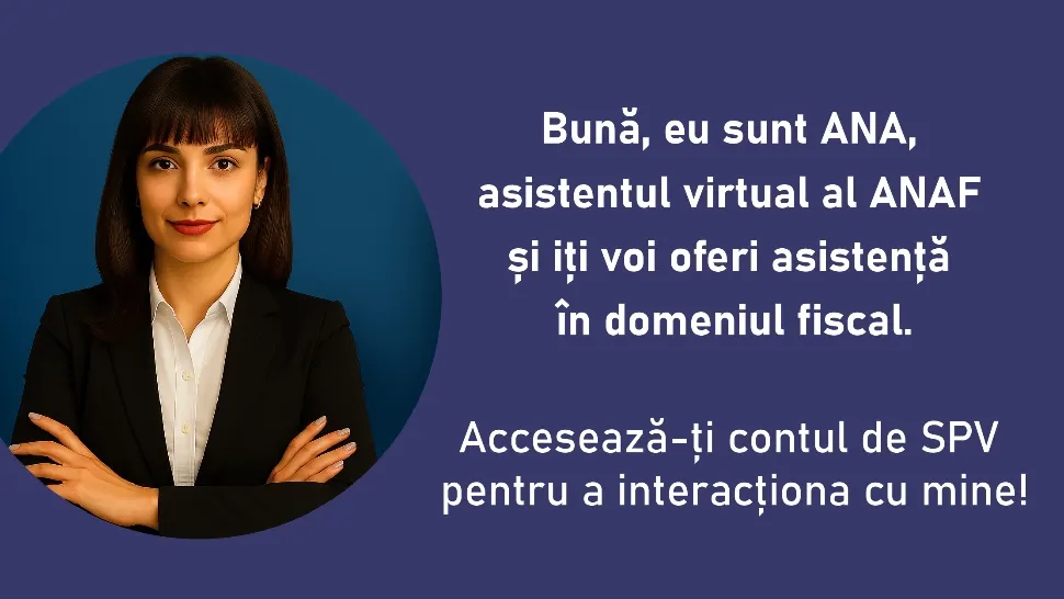 ANAF lansează propria asistentă virtuală a contribuabililor: „Bună! Eu sunt ANA”. Ce știe să facă noul chatbot al Fiscului