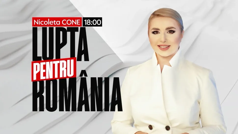 ORA 18:00 - Ediție incendiară "Lupta pentru România", cu Nicoleta Cone 