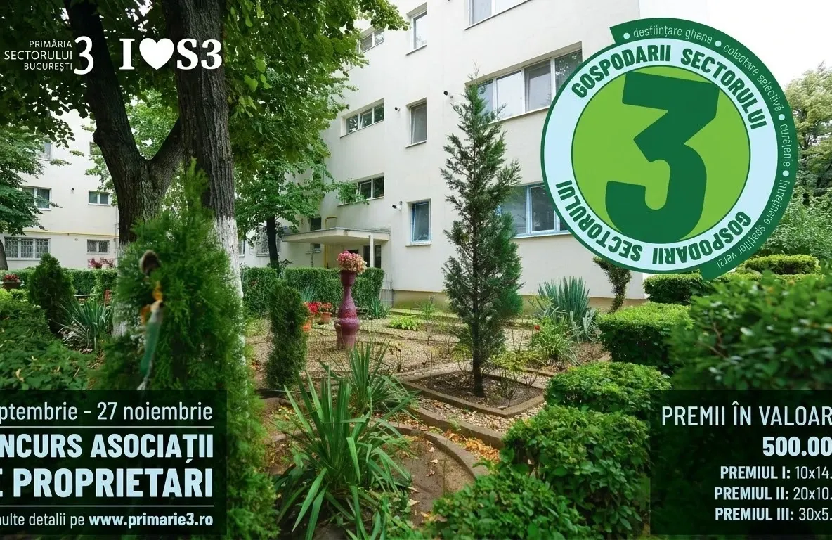 Primăria Sectorului 3 organizează concursul „Gospodarii Sectorului 3”. 500.000 de lei pentru asociațiile de proprietari din #sectorulverde
