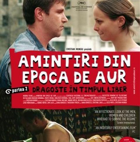 Amintiri din Epoca de Aur 2: Dragoste în timpul liber, în cinematografe din 23 octombrie 