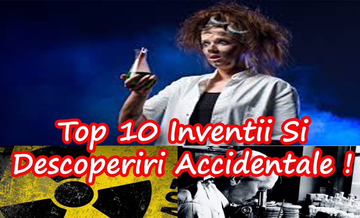 Top 10 Invenții din greșeală! VIDEO