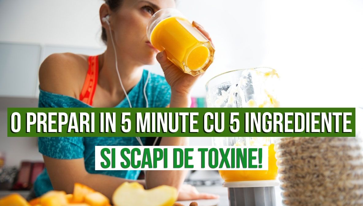 Băutura care îţi curăță toxinele din corp. Durează 5 minute să o faci şi să o bei! 
