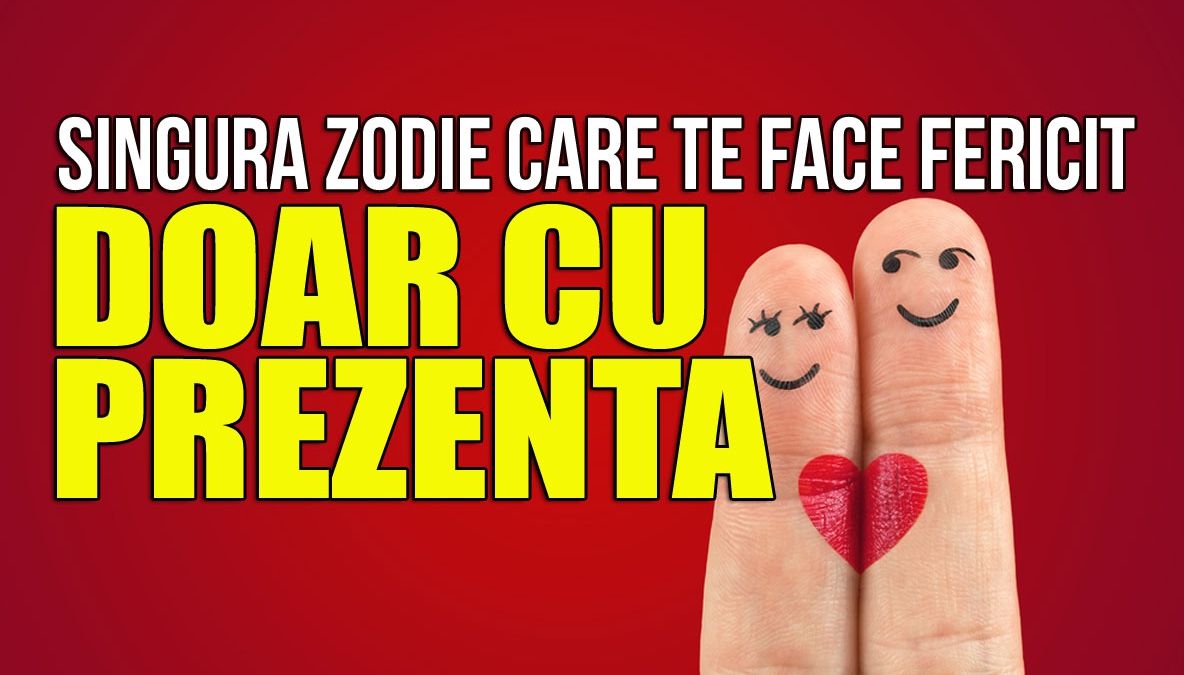 Singura zodie care te face fericit cu simpla sa prezență