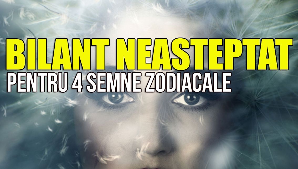 Previziuni karmice 23-29 noiembrie 2015. BILANT NEASTEPTAT PENTRU 4 SEMNE ZODIACALE