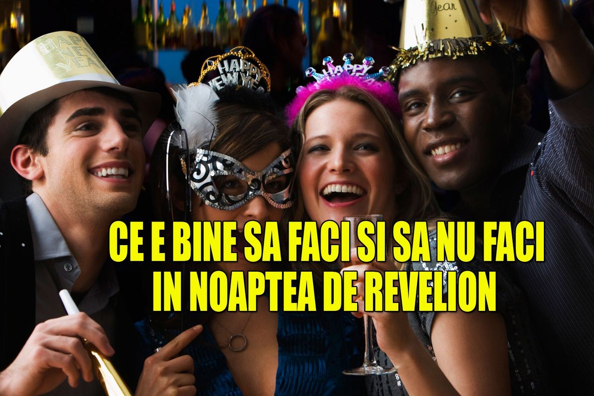 Ce să NU faci în noaptea de Revelion (Anul Nou)