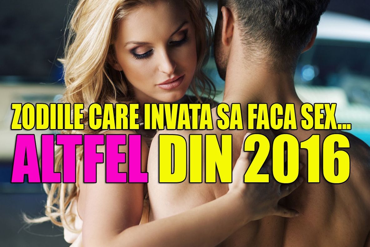 Horoscop sexual ianuarie 2016. Zodiile care învaţă să facă sex… altfel