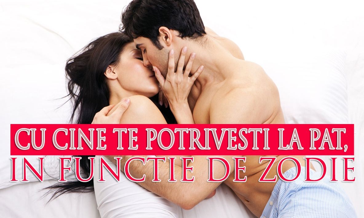 Cu ce zodii te potriveşti în pat
