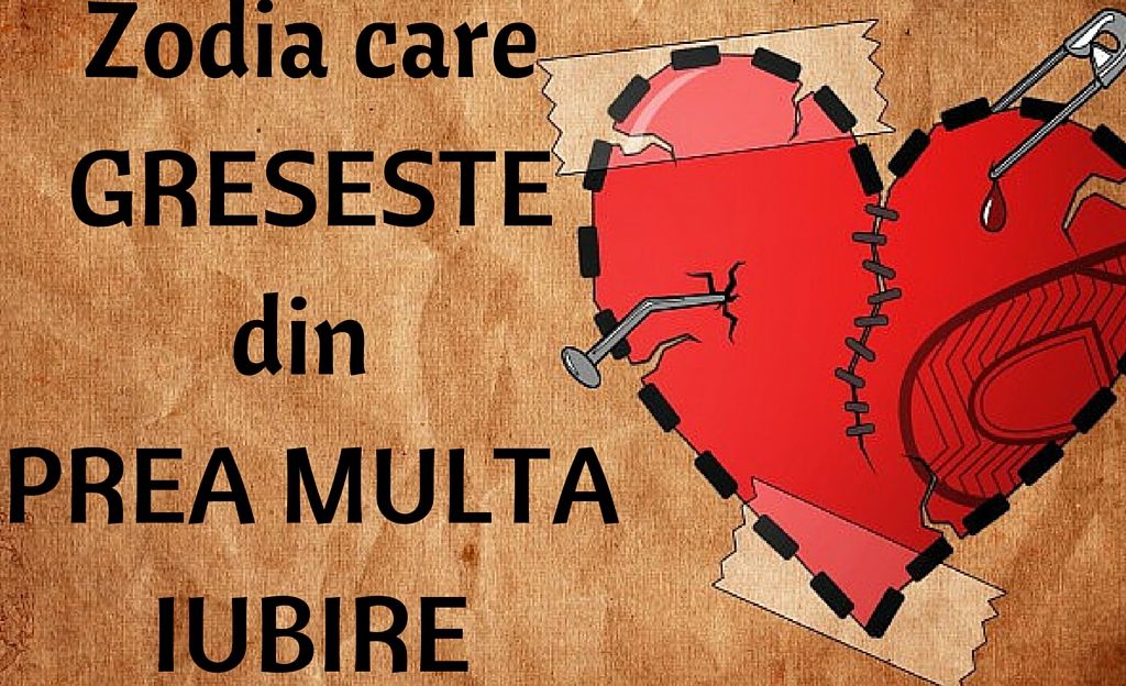 Zodia care greșește din dragoste