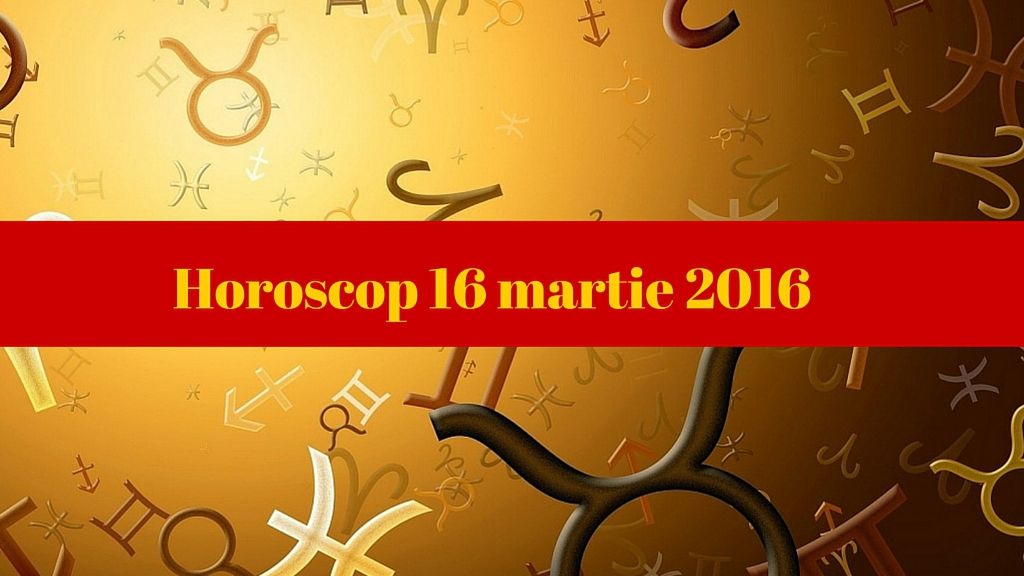 Horoscop 16 martie 2016. Vezi ce îţi rezervă astrele!