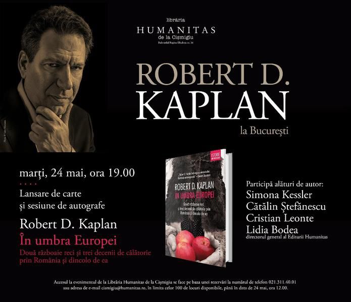 Robert D. Kaplan,unul dintre cei mai importanţi analişti de politică externă americani, la Bucureşti