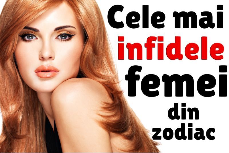 TOP 3 Cele mai infidele femei, în funcție de zodie