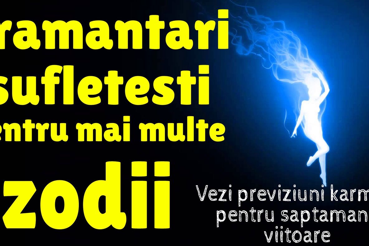 Previziuni karmice 9 – 15 mai 2016