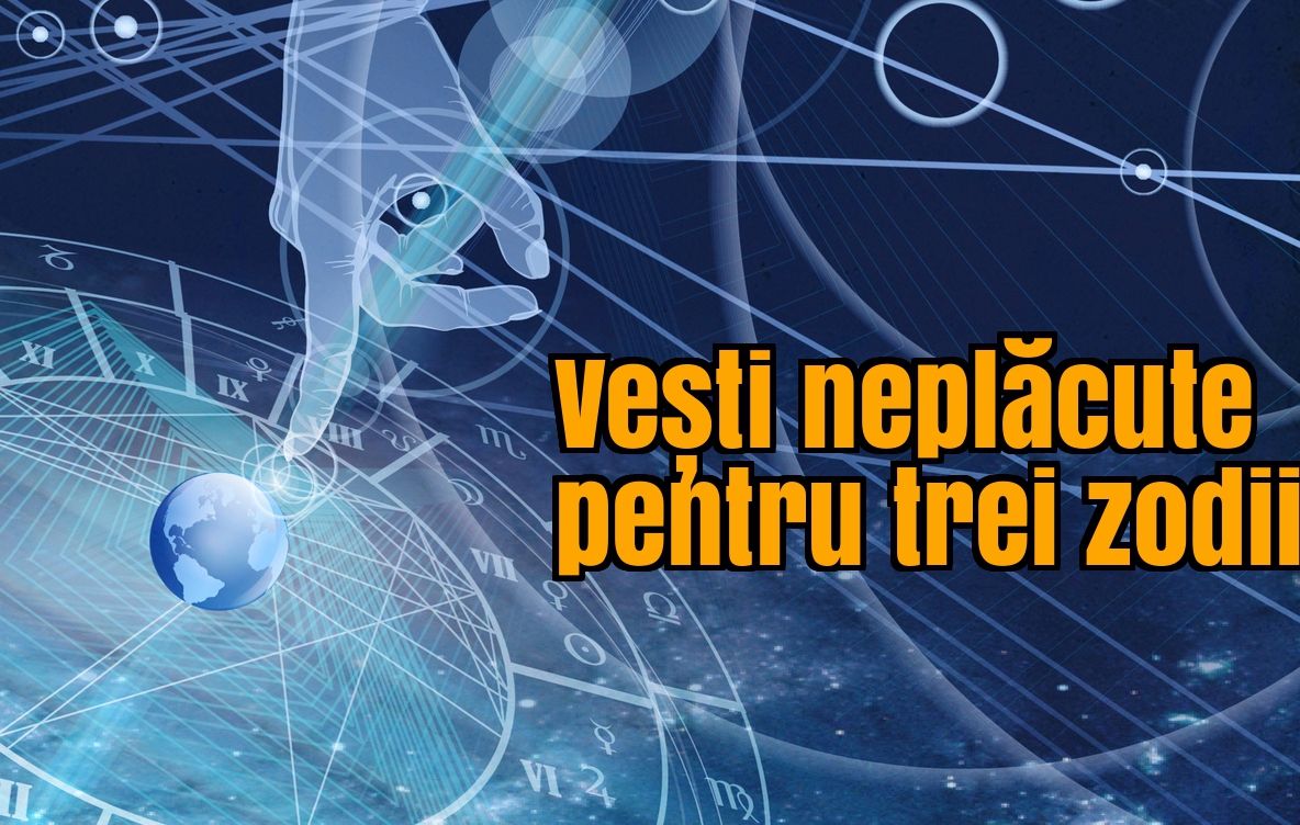 Horoscop weekend 14-15 mai. Vești neplăcute pentru trei zodii