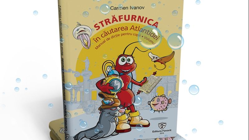 A fost lansat al doilea manual de dicţie pentru copii ,,Străfurnica, în căutarea Atlantidei"