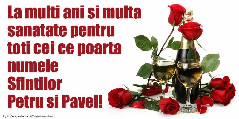 FELICITĂRI Petru şi Pavel 2017. Imagini frumoase cu text pentru PETRU şi PAVEL: La mulți ani!