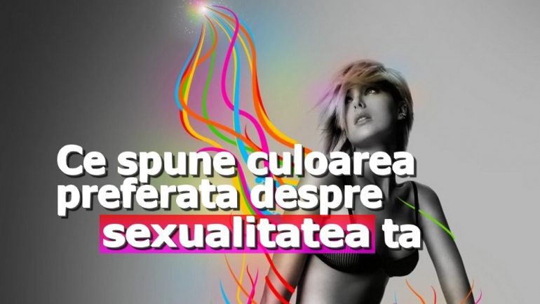 Ce spune culoarea preferată despre sexualitatea ta