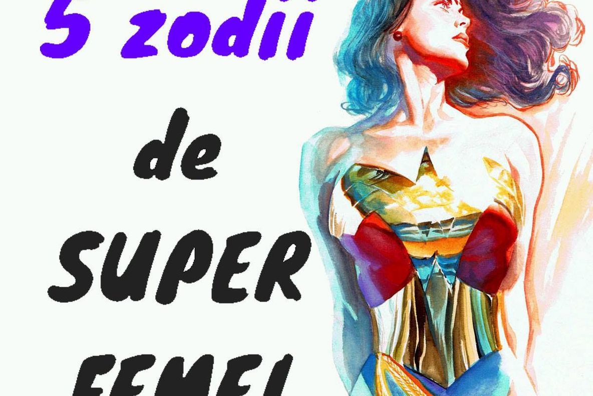 Top 5 zodii de femei extraordinare