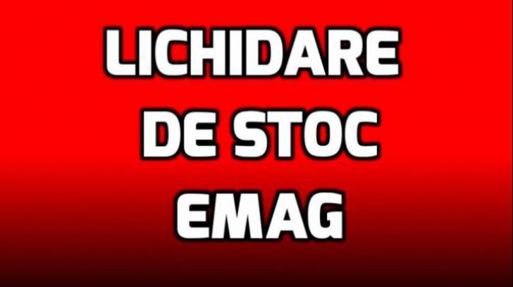 eMAG - Lichidare de stoc cu zeci de oferte ce au preturile mult reduse