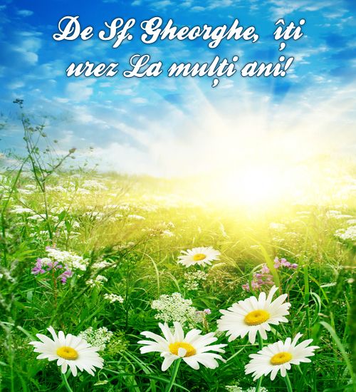 FELICITĂRI Sf. GHEORGHE. Cele mai frumoase felicitări cu text de Sf. Gheorghe