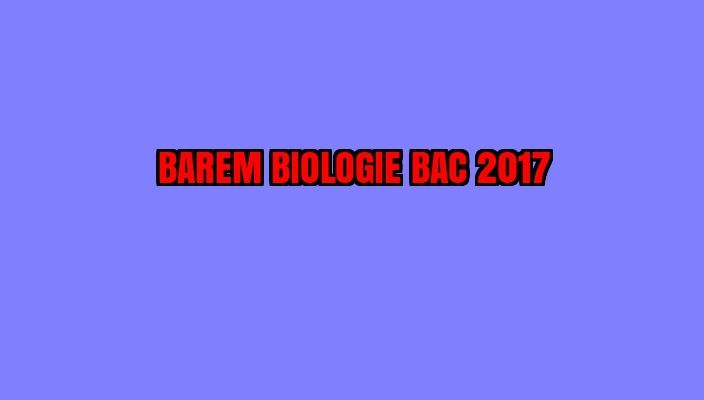 BAREM BIOLOGIE BAC 2017 EDU.ro. Iată baremul de corectare. Ce ați făcut? - LIVE UPDATE