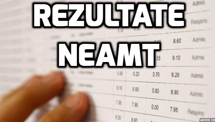 Rezultate Evaluare Nationala 2017 Neamt – Totul in timp real - Notele elevilor