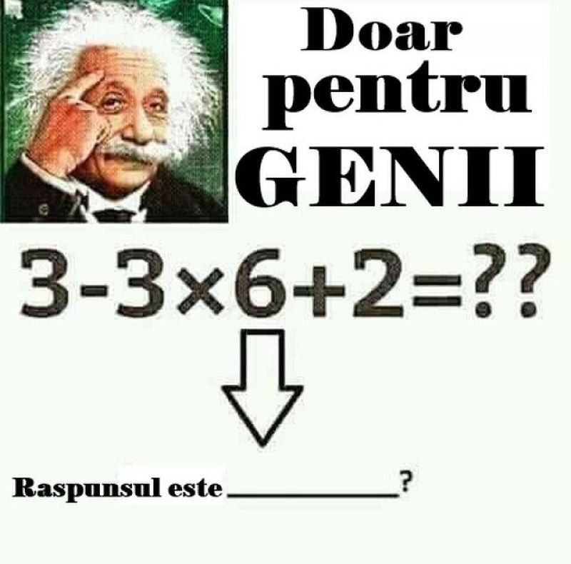 Problema de clasa a III-a care face furori pe internet: 3-3x6+2=? Tu ştii răspunsul corect?