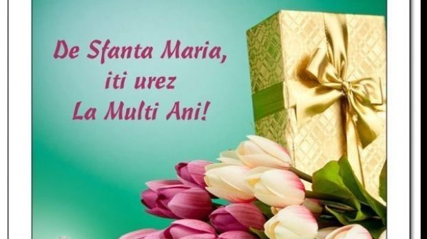 Felicitări de Sfânta Maria. Cele mai frumoase imagini: La mulţi ani, Maria, Marian, Mariana, Marin!