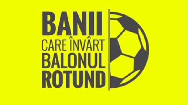 Infografic: Banii care învârt balonul rotund
