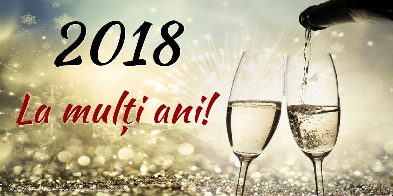 MESAJE DE ANUL NOU 2018: Cele mai frumoase urări pentru cei dragi. LA MULTI ANI 2018!