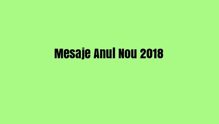 Mesaje Anul Nou 2018: Cele mai inventive mesaje de Revelion pentru prieteni, rude, colegi