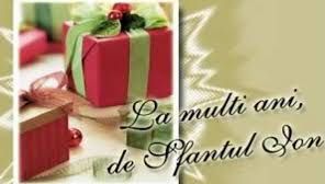 Mesaje Sf. Ion. Cele mai frumoase felicitări pentru Ioana, Ionuţ, Ion, Ionela şi Ioan
